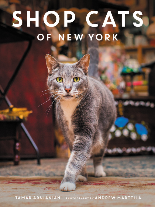 Title details for Shop Cats of New York by Tamar Arslanian - Available